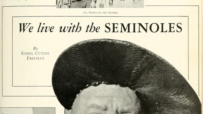 Scientific illustration in the form of a historical magazine layout about the unconquered Seminoles, with a map of Florida and a large, black-and-white photo of a proud woman with an asymmetrical headdress and a high collar looking off to one side.