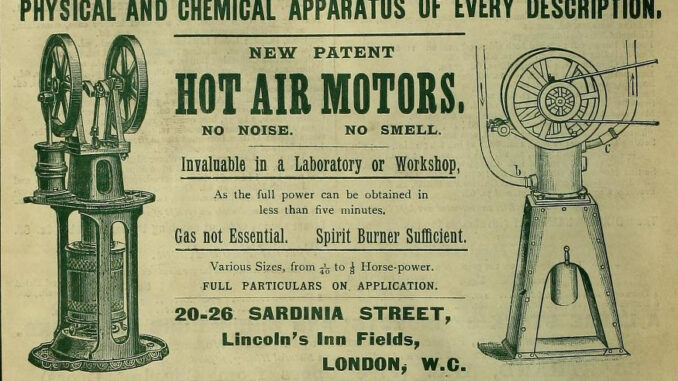Scientific illustration of two Hot Air Motors, devices that turned hot air into circular motion. It's a very 1890s-looking ad, with about 8 typefaces arrayed between two different mechanisms with vertical cylinders between metal legs supporting some kind of spinning wheel contraption.